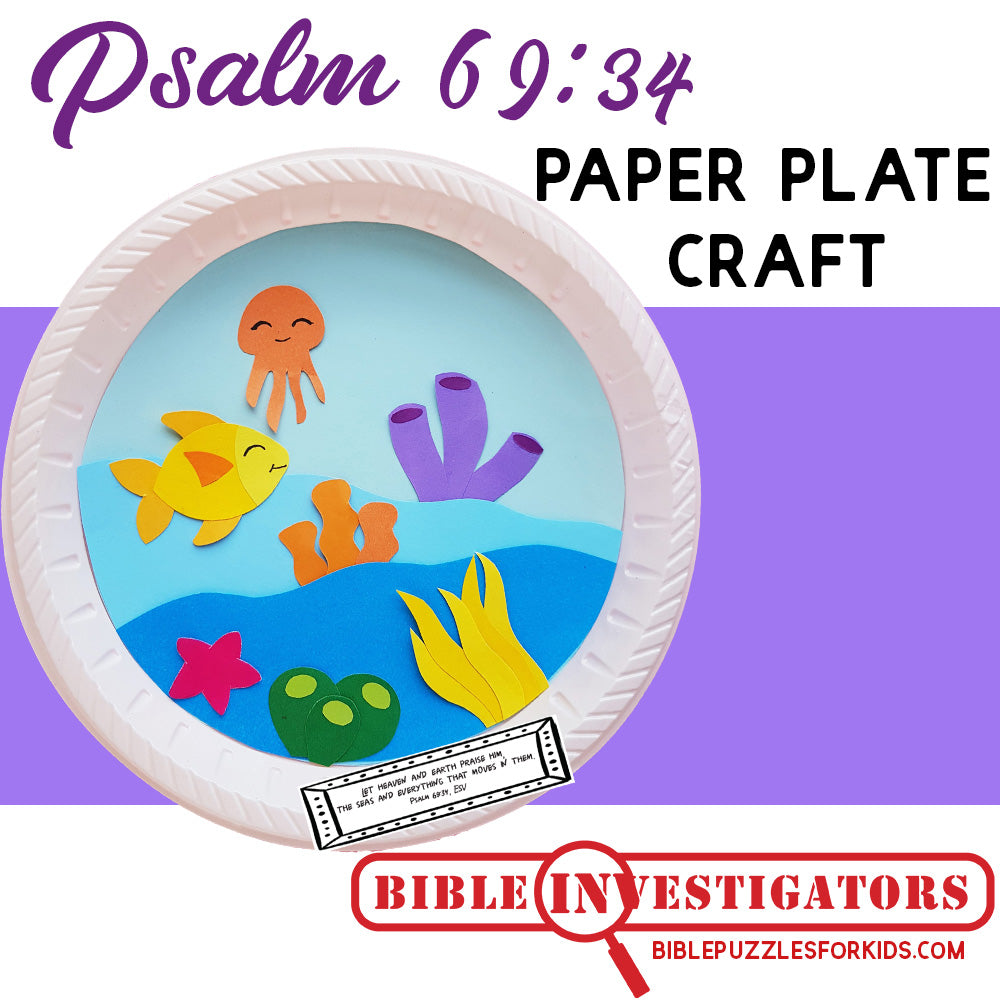 Psalm 69:34 | Paper Plate Craft