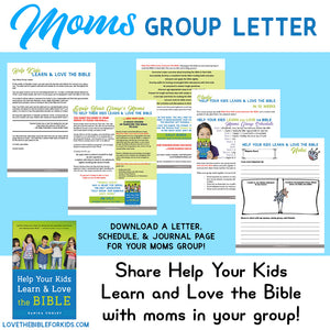 Moms Group Letter for Help Your Kids Learn and Love the Bible Study