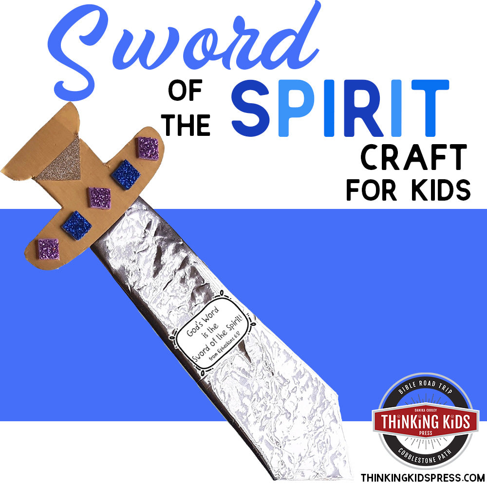 Sword of the Spirit Craft – Thinking Kids Press