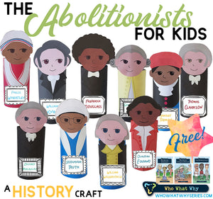 The Abolitionists | Toilet Paper Roll Craft