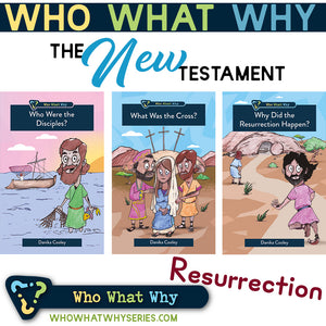 Who What Why | Resurrection Bundle (The Disciples, The Cross, Resurrection)