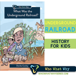 What Was the Underground Railroad?