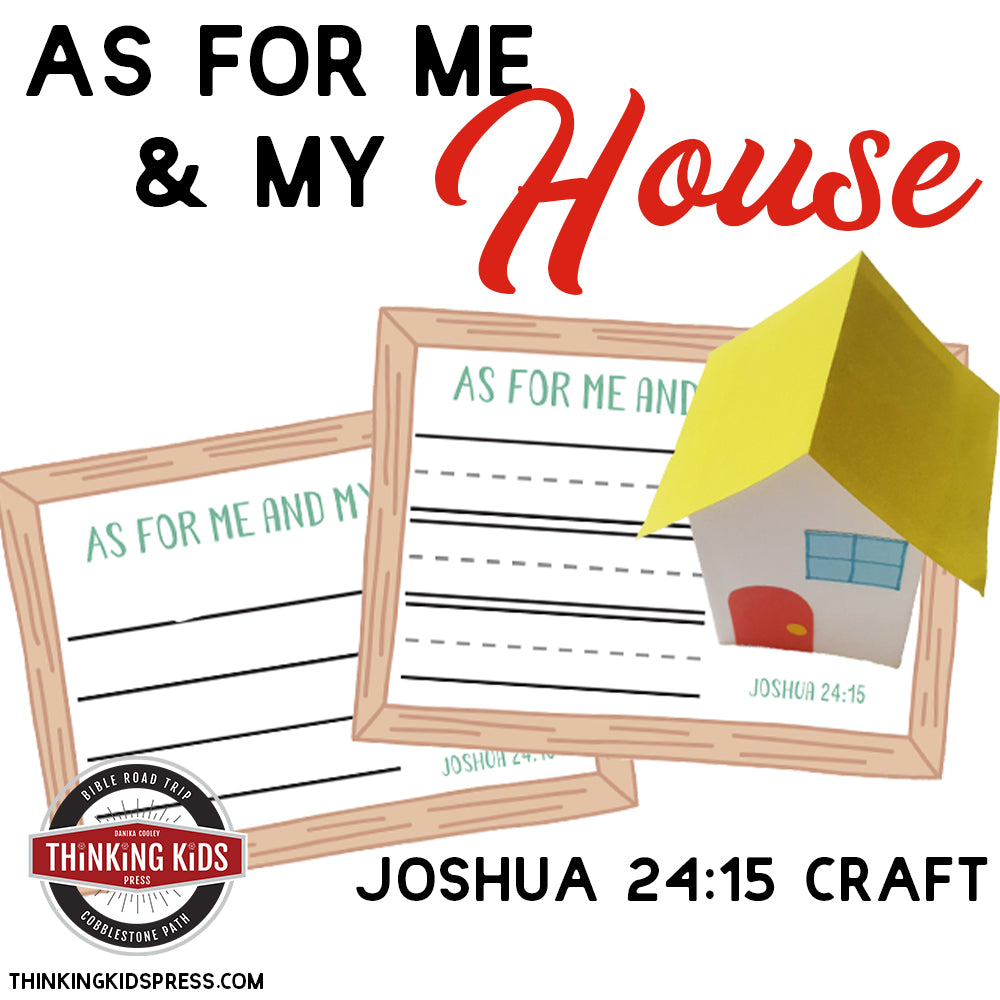 As For Me and My House Craft – Thinking Kids Press for Free Printable As For Me And My House