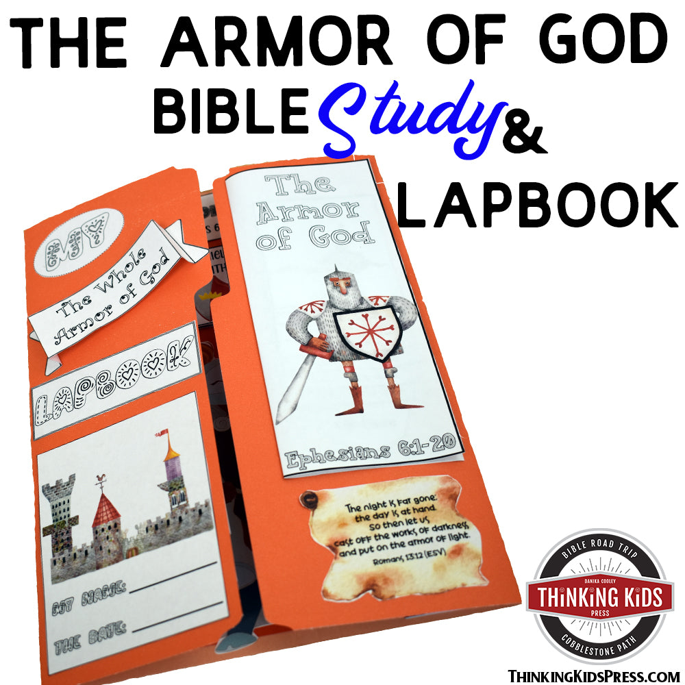 The Armor of God Bible Study and Lapbook – Thinking Kids Press