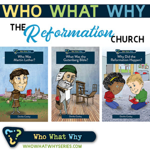 Who What Why | Reformation Bundle (Martin Luther, Gutenberg Bible, Reformation)
