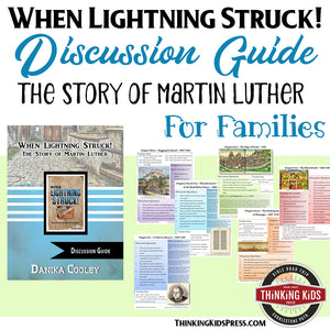 When Lightning Struck!: The Story of Martin Luther Discussion Guide